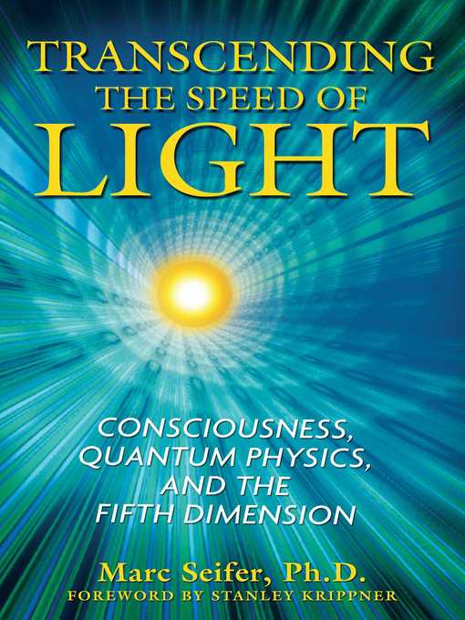 Title details for Transcending the Speed of Light by Marc Seifer - Available